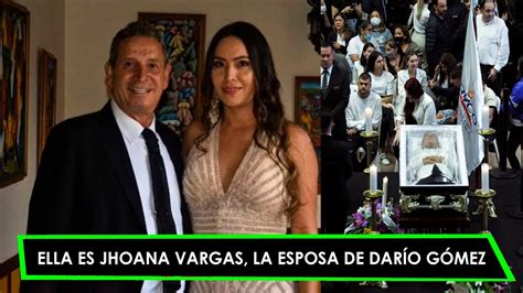 johana esposa de dario gomez|Johana Vargas, la mujer que no se separó del ataúd。